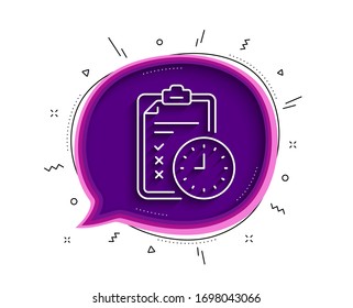 Icono de línea de tiempo de examen. Burbuja de chat con sombra. Signo de lista de comprobación. Icono de tiempo de examen de línea delgada. Vector