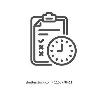 Exam time line icon. Checklist sign. Quality design element. Classic style examination checklist. Editable stroke. Vector