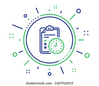 Exam time line icon. Checklist sign. Quality design elements. Technology exam time button. Editable stroke. Vector