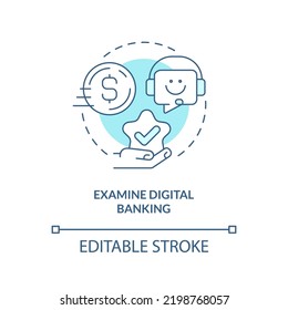 Examine Digital Banking Turquoise Concept Icon. Mobile Access. Online Service Abstract Idea Thin Line Illustration. Isolated Outline Drawing. Editable Stroke. Arial, Myriad Pro-Bold Fonts Used