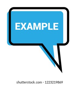 Example sign,label. features speech bubble. example tag sign,banner