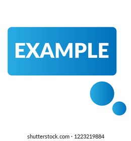 Example sign,label. features speech bubble. example tag sign,banner