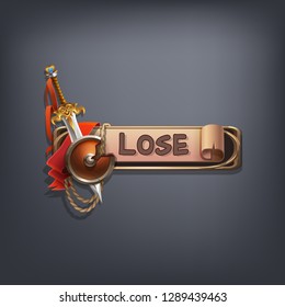 Example user interface of game. Elements lose with coat of arms and text on ancient scroll with flag. Vector illustration.