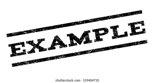 Example watermark stamp. Text caption between parallel lines with grunge design style. Rubber seal stamp with dust texture. Vector black color ink imprint on a white background.