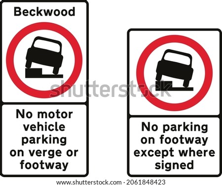 Examples of complete signs indicating the entrance to an area where parking on the verge or footway is prohibited, road signs in the United Kingdom