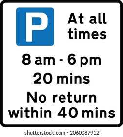 Examples of upright signs indicating loading and parking bays where controls do not apply throughout the operational period of the restricted parking zone, road signs in the United Kingdom