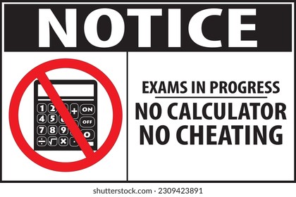 Exams in progress warning notice vector, no calculator allowed, no cheating