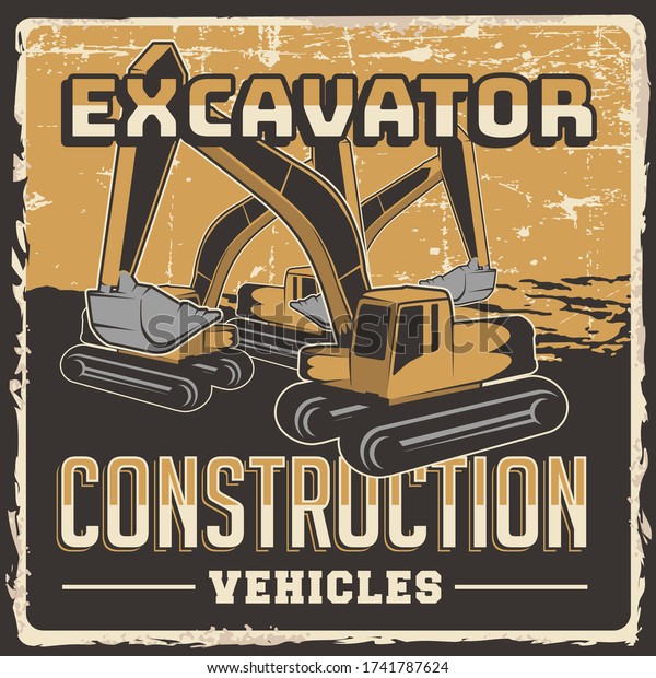 Excavator Construction Vehicles Signage Poster\
Retro Rustic Vector