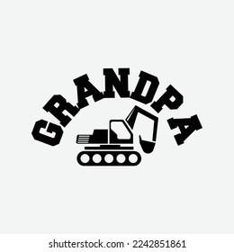 Excavator Grandpa funny gifts t-shirt design