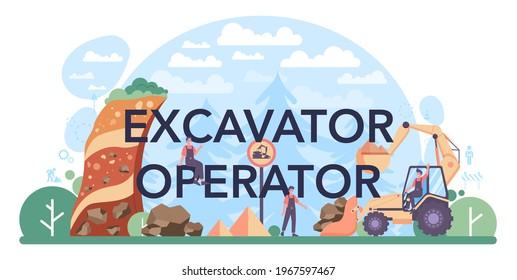 Excavator operator typographic header. Industrial builder or driver excavating