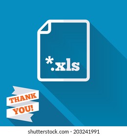 Excel file document icon. Download xls button. XLS file extension symbol. White flat icon with long shadow. Paper ribbon label with Thank you text. Vector
