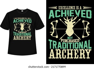 Excellence is a achieved t-shirt design