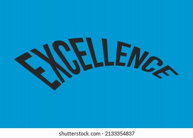 Excellence typography text on blue background.
