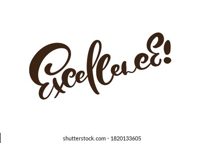 Excellence vector black hand drawn lettering positive quote. Calligraphy inspirational and motivational slogan for business card, banner, poster.