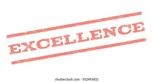 Excellence watermark stamp. Text caption between parallel lines with grunge design style. Rubber seal stamp with scratched texture. Vector salmon color ink imprint on a white background.