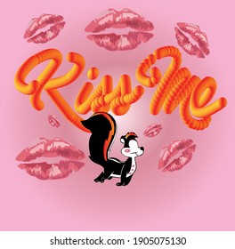 Excellent design of the word kiss me accompanied by a skunk and pink kisses background
