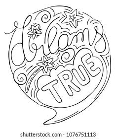 Excellent vector letteing, dreams true, hand drawn