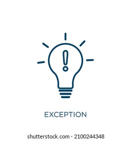 exception icon. Thin linear exception outline icon isolated on white background. Line vector exception sign, symbol for web and mobile