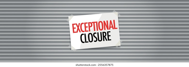 Exceptional closure on door sign