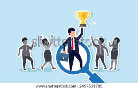 Exceptional job candidate stands out, distinct from crowd, notable winner, concept of Confident businessman shines in HR recruitment magnifying glass
