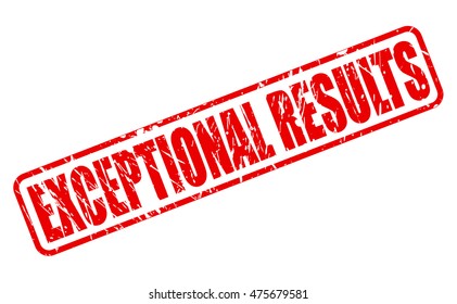 EXCEPTIONAL RESULTS red stamp text on white