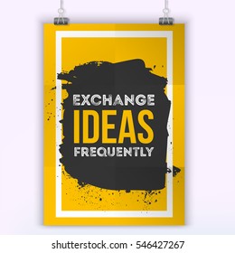 Exchange ideas frequently. Motivational quote. Positive affirmation for poster. Vector illustration