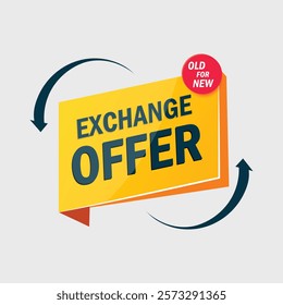 Exchange Offer Old for New Flash exchange offer background for business marketing