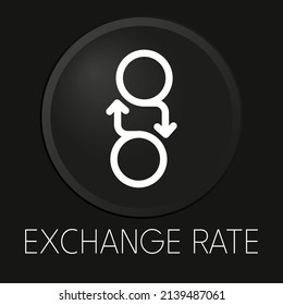 Exchange rate minimal vector line icon on 3D button isolated on black background. Premium Vector.
