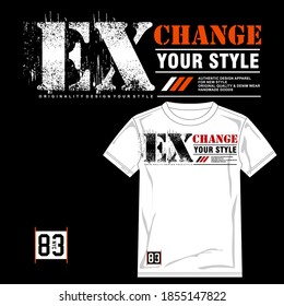 exchange your style typography, tee shirt graphics, vectors
