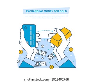 Exchanging money for gold concept. Buying gold. Hands hold a bank card and an ingot of gold. Concept of a financial transaction of buying and exchanging money for gold. Illustration thin line design.