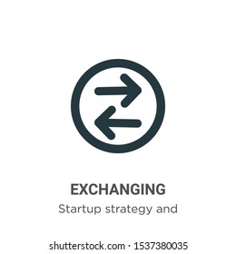 Exchanging vector icon on white background. Flat vector exchanging icon symbol sign from modern startup strategy and success collection for mobile concept and web apps design.