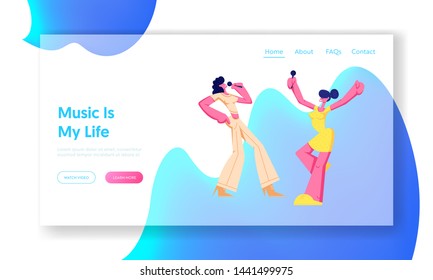 Excited Young Girls with Microphones Performing on Karaoke Party. Happy Women Singing, Music, Happy Life Moments, Weekend Hobby Website Landing Page, Web Page. Cartoon Flat Vector Illustration, Banner