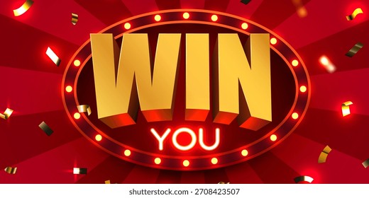 Aufregender goldener WIN YOU-Text mit einem leuchtenden Zelt auf lebhaftem rotem Hintergrund mit Konfetti. Vektorgrafik