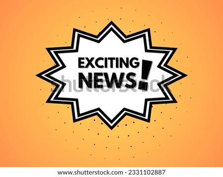 Exciting news text with speech bubble icon.  Vector art for business and advertising