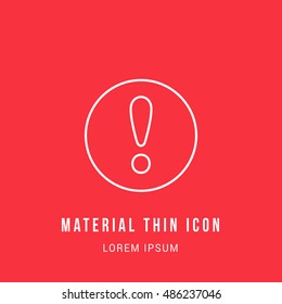 Exclamation Bright red material designed line thin flat icon / logo