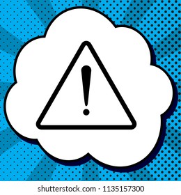 Exclamation danger sign. Flat style. Vector. Black icon in bubble on blue pop-art background with rays.