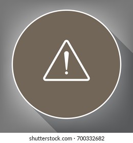 Exclamation danger sign. Flat style. Vector. White icon on brown circle with white contour and long shadow at gray background. Like top view on postament.