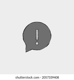 exclamation icon. Gray speech bubble. Grunge art. Warning sign. Chat emblem. Vector illustration. Stock image. 