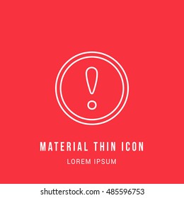 Exclamation Mark Bright red material designed line thin flat icon / logo