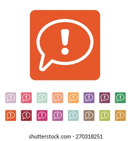 The exclamation mark icon. Attention speech bubble symbol. Flat Vector illustration. Button Set