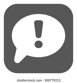 The exclamation mark icon. Attention speech bubble symbol. Flat Vector illustration. Button