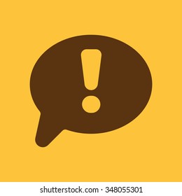 The exclamation mark icon. Attention speech bubble symbol. Flat Vector illustration