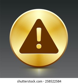 Exclamation mark on Gold Round Button