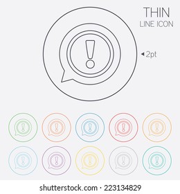 Exclamation mark sign icon. Attention speech bubble symbol. Thin line circle web icons with outline. Vector