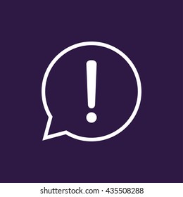 Exclamation mark sign icon in chat bubble symbol . Vector illustration