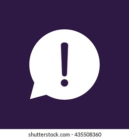 Exclamation mark sign icon in chat bubble symbol . Vector illustration