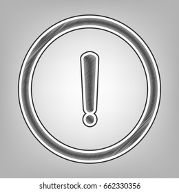Exclamation mark sign. Vector. Pencil sketch imitation. Dark gray scribble icon with dark gray outer contour at gray background.