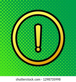 Exclamation mark sign. Vector. Pop art orange to yellow dots-gradient icon with black contour at greenish background.