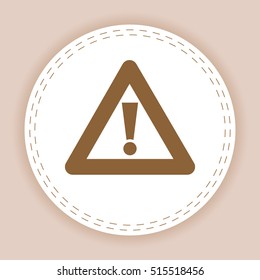   Exclamation  sign,  danger  sign