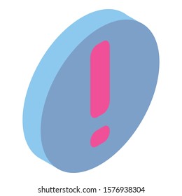 Exclamation sign icon. Isometric of exclamation sign vector icon for web design isolated on white background